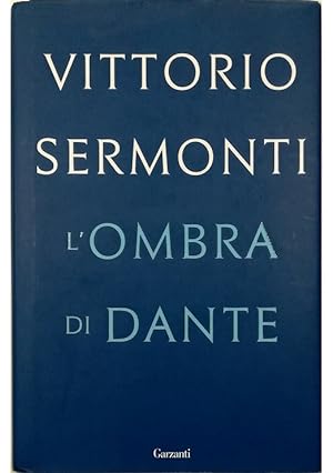 Immagine del venditore per L'ombra di Dante venduto da Libreria Tara