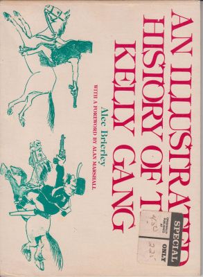Immagine del venditore per An Illustrated History of the Kelly Gang venduto da Robinson Street Books, IOBA