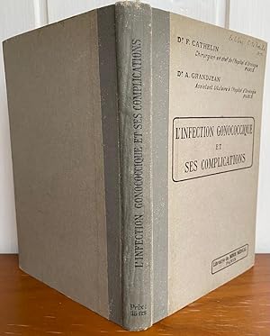 Bild des Verkufers fr L'Infection Gonococcique et ses Complications zum Verkauf von Librairie SSAD