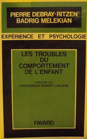 Seller image for Les troubles du comportement de l'enfant for sale by JLG_livres anciens et modernes