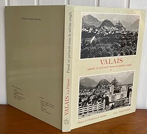 Bild des Verkufers fr Valais Pass et Prsent sous le mme angle zum Verkauf von Librairie SSAD