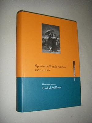 Imagen del vendedor de Spanische Wanderungen 1830 - 1930 a la venta por Versandantiquariat Rainer Kocherscheidt