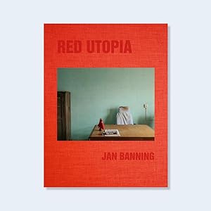 Jan Banning Red Utopia : communism 100 years after the Russian Revolution (signed)