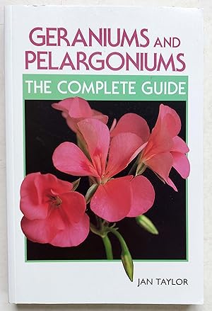 Seller image for Geraniums and Pelargoniums: The Complete Guide to Cultivation, Propagation and Exhibition for sale by Shoestring Collectibooks