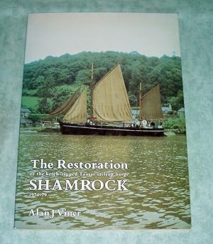 Bild des Verkufers fr The Restoration of the ketch-rigged Tamar sailing barge Shamrock 1974-79. zum Verkauf von Antiquariat  Lwenstein