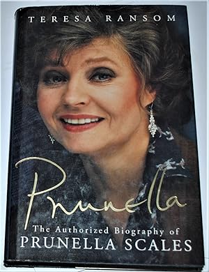 Seller image for PRUNELLA, THE AUTHORIZED BIOGRAPHY OF PRUNELLA SCALES. for sale by O'Brien Books
