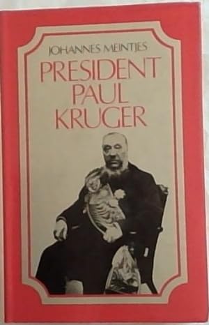 Seller image for President Paul Kruger: A biography for sale by Chapter 1