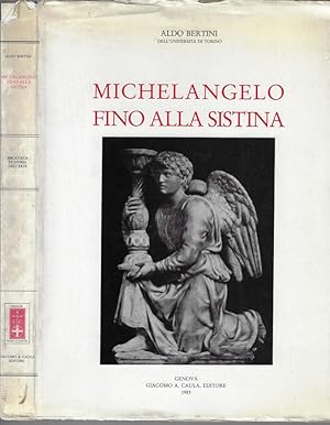 Imagen del vendedor de Michelangelo fino alla Sistina a la venta por Biblioteca di Babele