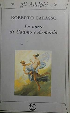 Seller image for Le nozze di Cadmo e Armonia for sale by librisaggi