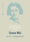 Seller image for Simone Weil : accin y contemplacin for sale by Agapea Libros