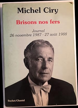 Brisons nos fers