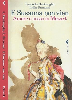 Bild des Verkufers fr E Susanna non vien Amore e sesso in Mozart zum Verkauf von Biblioteca di Babele