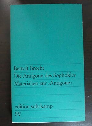 Bertolt Brecht: Die Antigone des Sophokles. Materialien zur " Antigone ". - signiert v. W. Hecht