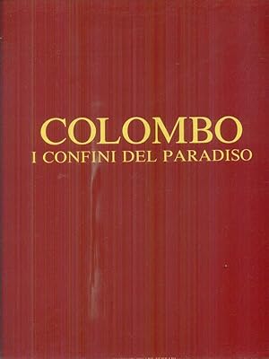 Seller image for Colombo i confini del Paradiso for sale by Miliardi di Parole