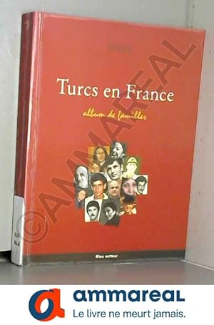 Imagen del vendedor de Turcs en France : Album de familles a la venta por Ammareal