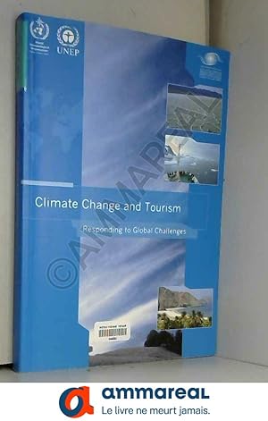 Bild des Verkufers fr Climate Change and Tourism: Responding to Global Challenges zum Verkauf von Ammareal