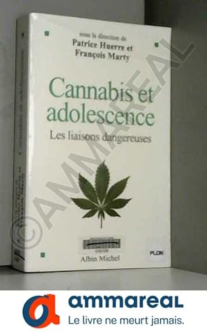 Bild des Verkufers fr Cannabis et adolescence : Les liaisons dangereuses zum Verkauf von Ammareal