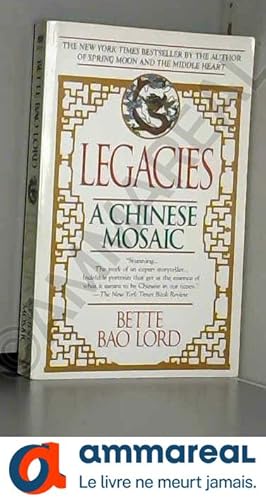 Image du vendeur pour Legacies: A Chinese Mosaic mis en vente par Ammareal