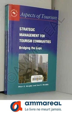 Seller image for Strategic Management for Tourism Communities: Bridging the Gaps for sale by Ammareal