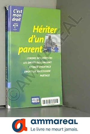 Image du vendeur pour Hriter d'un parent mis en vente par Ammareal