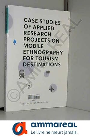 Bild des Verkufers fr Service Design and Tourism: Case studies of applied research projects on mobile ethnography for tourism destinations zum Verkauf von Ammareal