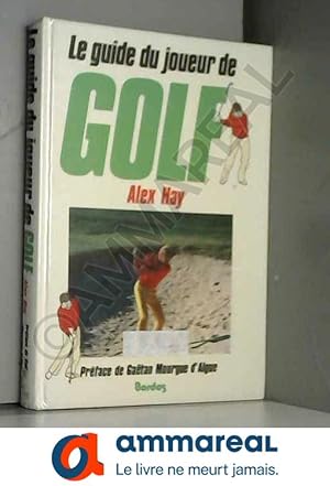 Image du vendeur pour Le guide du joueur de golf mis en vente par Ammareal