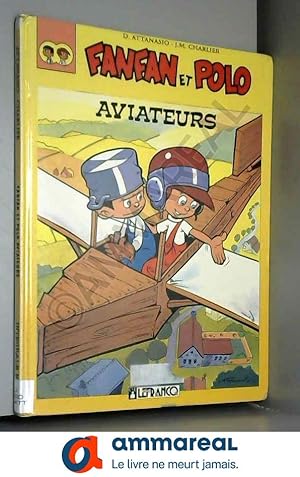Seller image for Fanfan et Polo, tome 1: Aviateurs for sale by Ammareal