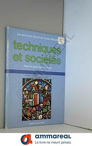 Bild des Verkufers fr Techniques et societes, histoire pour notre temps, guide pedagogique zum Verkauf von Ammareal