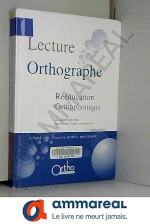 Image du vendeur pour Lecture Orthographe : Rducation orthophonique mis en vente par Ammareal