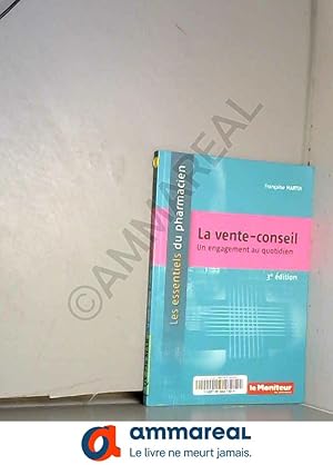 Image du vendeur pour La vente-conseil : Un engagement au quotidien mis en vente par Ammareal