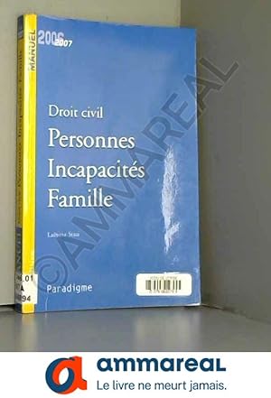 Bild des Verkufers fr Droit civil : Personnes Incapacits Famille, dition 2006-2007 zum Verkauf von Ammareal