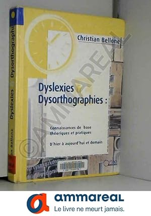 Image du vendeur pour Dyslexies & Dysorthographies mis en vente par Ammareal