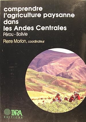 Seller image for Comprendre l'agriculture paysanne dans les Andes Centrales - Prou-Bolivie. for sale by Philippe Lucas Livres Anciens