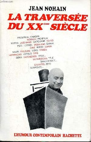Bild des Verkufers fr La traverse du XX sicle zum Verkauf von Le-Livre