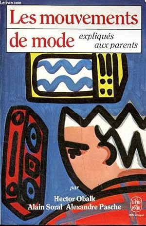 Bild des Verkufers fr Les mouvements de mode expliqu aux parents Collection le livre de poche N 6098 zum Verkauf von Le-Livre