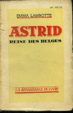 Imagen del vendedor de Astrid reine des belges a la venta por Le-Livre