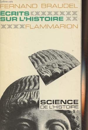 Image du vendeur pour Ecrits sur l'histoire - "Science de l'histoire" mis en vente par Le-Livre
