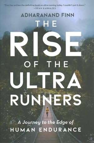Seller image for Rise of the Ultra Runners : A Journey to the Edge of Human Endurance for sale by GreatBookPrices