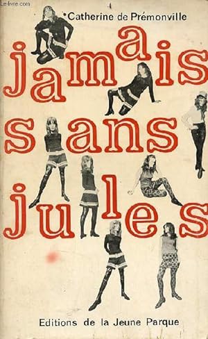 Bild des Verkufers fr Jamais sans Jules. zum Verkauf von Le-Livre