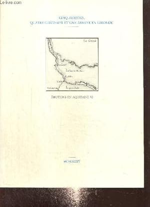 Immagine del venditore per Emotions en Aquitaine VI : Cinq artistes, quatre chteaux et une abbaye en Gironde (12 mai -15 septembre 1985) venduto da Le-Livre