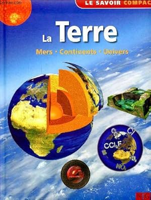 Bild des Verkufers fr La Terre mers continents univers zum Verkauf von Le-Livre