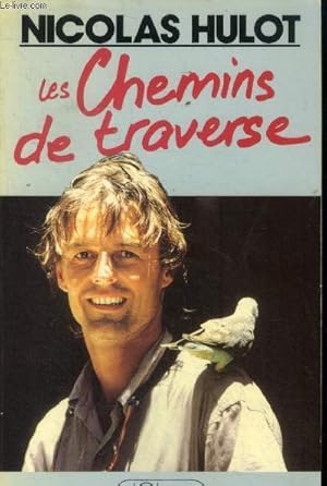 Seller image for Les chemins de traverse for sale by Le-Livre