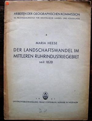 Immagine del venditore per Der Landschaftswandel im mittleren Ruhrindustriegebiet seit 1820. venduto da Antiquariat libretto Verena Wiesehfer