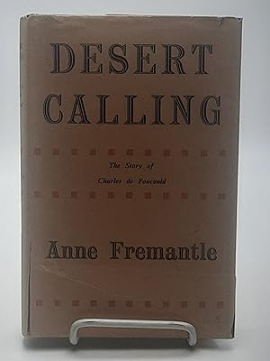 Desert Calling: The Story of Charles de Foucauld.