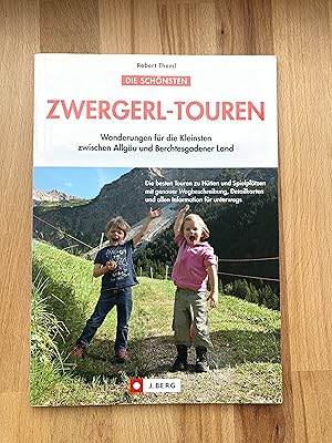 Bild des Verkufers fr Zwergerl-Touren - Wanderungen fr die Kleinsten zwischen Allgu und Berchtesgardener Land zum Verkauf von Versandantiquariat Cornelius Lange