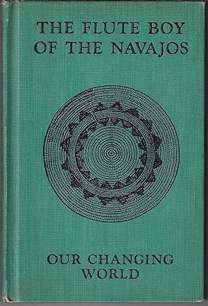 Bild des Verkufers fr Flute Boy of the Navajos (Inscribed by Author) zum Verkauf von E. M. Maurice Books, ABAA