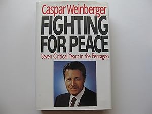Seller image for Fighting for Peace: Seven Critical Years in the Pentagon for sale by Leilani's Books