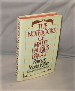 The Notebooks of Malte Laurids Brigge. Translation by Stephen Mitchell.