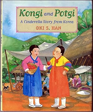 Kongi and Potgi: A Cinderella Story from Korea