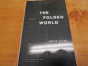 Seller image for The Folded World, Advance Uncorrected Proof for sale by Ink & Quill Books